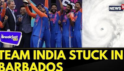 Team India Stranded! Curfew In Barbados Due To Hurricane Beryl, Airport Shut | The Breakfast Club - News18