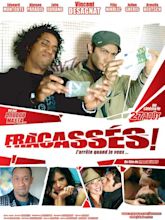 Fracassés - Film 2006 - AlloCiné