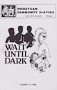 Wait Until Dark