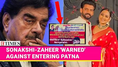 Sonakshi Sinha & Zaheer Iqbal 'Warned' Against Entering Patna: Poster Goes Viral Online | Etimes - Times of India Videos