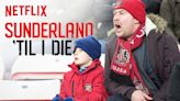 Sunderland ‘Til I Die Season 2 Streaming: Watch & Stream Online via Netflix