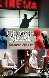 George Segal: American Still Life