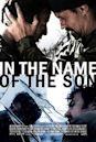 In the Name of the Son (2007 film)