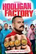 Hooligan Factory – Helden ohne Hirn und Tadel