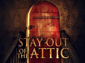 Stay Out of the Attic