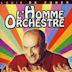 L'homme orchestre