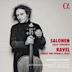 Salonen: Cello Concerto; Ravel: Sonata for Violin & Cello