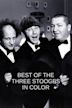 Best of the Three Stooges in Color