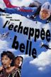 L'échappée belle