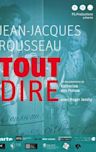 Jean-Jacques Rousseau: Nothing to Hide