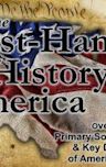 First-hand History of America