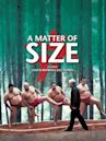 A Matter of Size