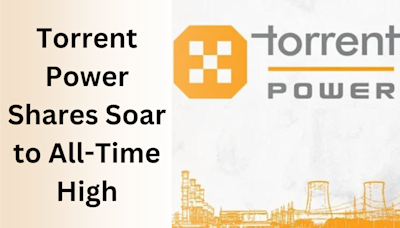 Torrent Power Shares Soar to All-Time High Following Strong Quarterly Results