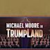 Michael Moore in TrumpLand