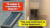 "Great Idea, We Thought...": 26 Things People Didn't Realize They Would Hate About Their Homes Until After They Moved In