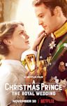 A Christmas Prince: The Royal Wedding