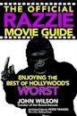 The Official Razzie Movie Guide: Enjoying the Best of Hollywood's Worst