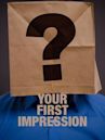 Your First Impression