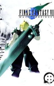 Final Fantasy VII: Machinabridged