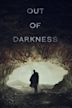 Out of Darkness