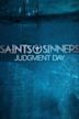 Saints & Sinners Judgment Day