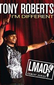 Tony Roberts: I'm Different