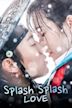 Splash Splash Love