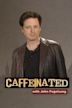 Caffeinated with John Fugelsang