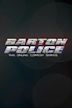 Barton Police: The Online Comedy Series