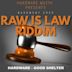 Good Shelter: Raw Is Law Riddim