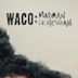 Waco: Madman or Messiah