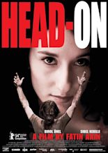 Head-On (2004) - IMDb