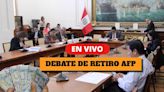 Retiro AFP EN VIVO: todo sobre el debate de la nueva fórmula para séptima liberación de fondos por hasta 4 UIT