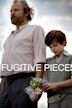 Fugitive Pieces (film)