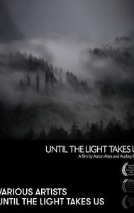 Until the Light Takes Us