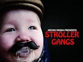 Stroller Gangs