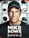 Somebody's Gotta Do It With Mike Rowe