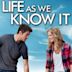 Life as We Know It (film)