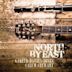 North By East