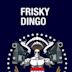 Frisky Dingo