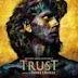 Trust [Original Televsion Soundtrack]