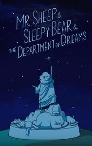 Mr. Sheep & Sleepy Bear & the Department of Dreams