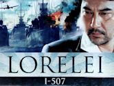 Lorelei I-507 – Deutsche Wunderwaffe im Pazifik