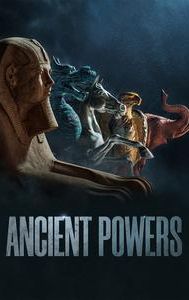 Ancient Powers