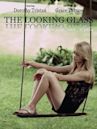 The Looking Glass