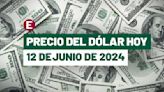 ¡Peso se acerca a los $19.00! Precio del dólar hoy 12 de junio de 2024