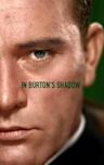 In Burton's Shadow | Drama