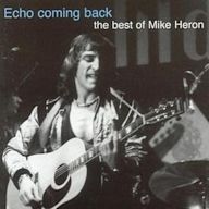 Echo Coming Back: The Best of Mike Heron