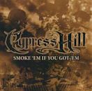 Smoke 'Em If You Got 'Em (Cypress Hill EP)