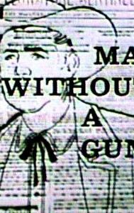 Man Without a Gun